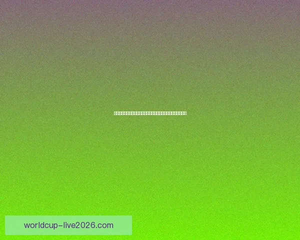 世界杯竞猜预测技巧数据分析与热门球队走势及冠军格局前瞻指南